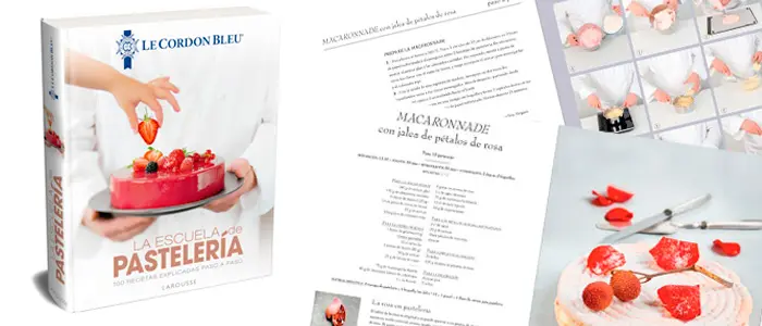 100 recetas de Le Cordon Bleu en el libro “La Escuela de Pastelería”