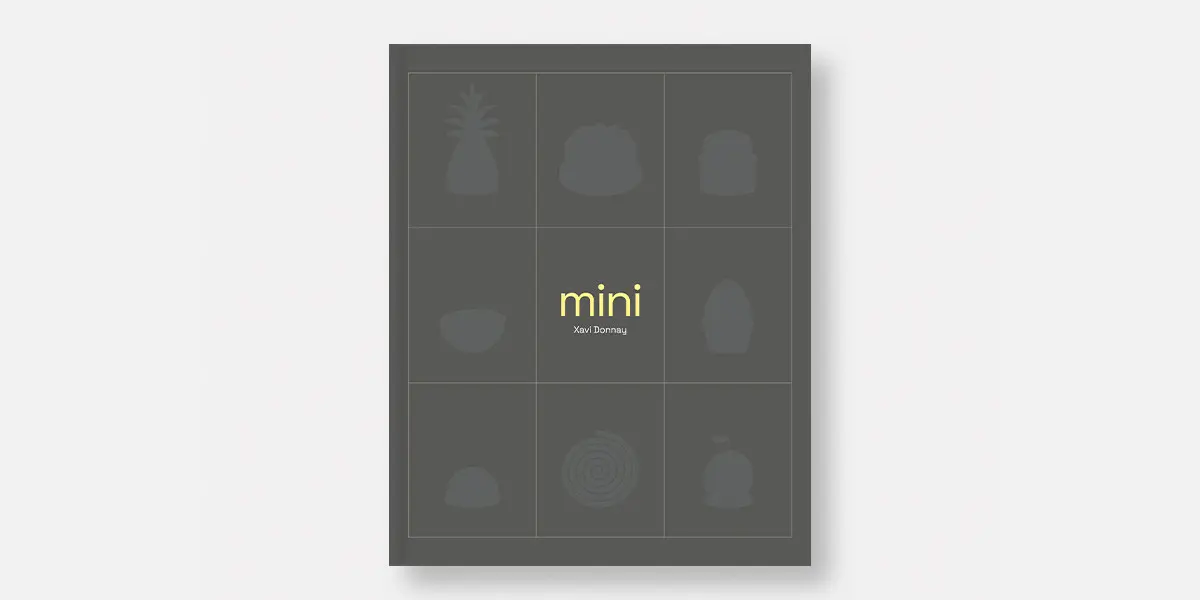 Xavi Donnay presenta el primer gran libro dedicado a la pastelería “Mini” / Reseña