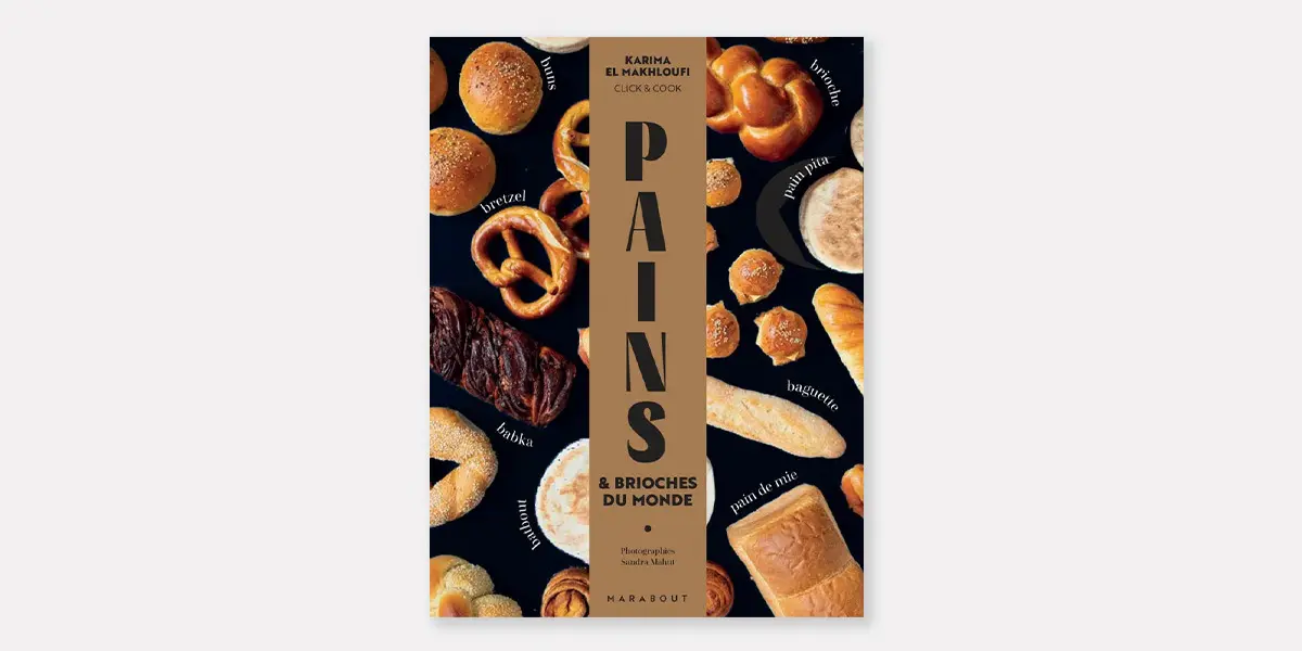 Pains y brioches de todo el mundo seleccionados por Karima El Makhloufi / Reseña